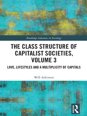 cover image of The Class Structure of Capitalist Societies, Volume 3